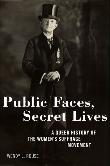Public Faces, Secret Lives - Wendy L. Rouse