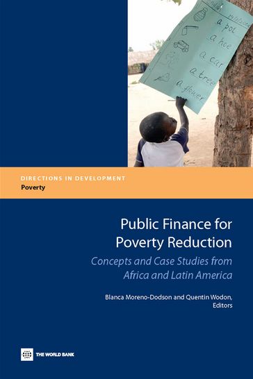 Public Finance For Poverty Reduction: Concepts And Case Studies From Africa And Latin America - World Bank