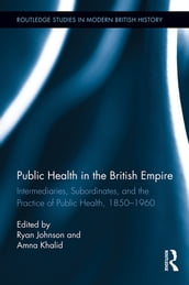 Public Health in the British Empire