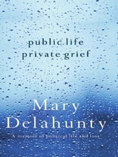 Public Life Private Grief