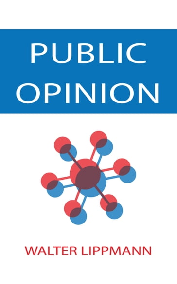 Public Opinion - Walter Lippmann