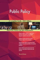 Public Policy A Complete Guide - 2021 Edition