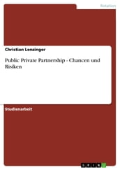 Public Private Partnership - Chancen und Risiken