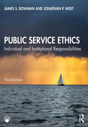 Public Service Ethics - James S. Bowman - Jonathan P. West