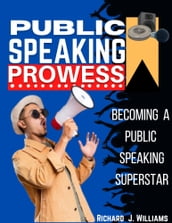 Public Speaking Prowess