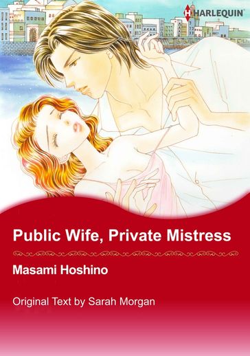 Public Wife, Private Mistress (Harlequin Comics) - Sarah Morgan