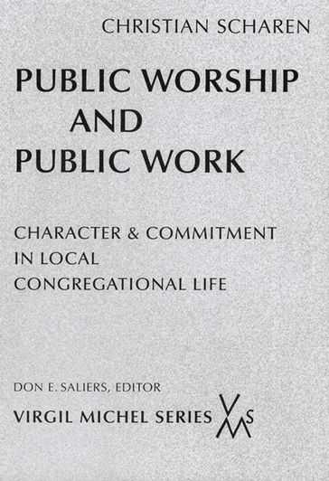 Public Worship and Public Work - Christian Scharen
