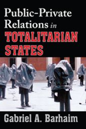 Public-private Relations in Totalitarian States