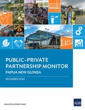 PublicPrivate Partnership Monitor: Papua New Guinea