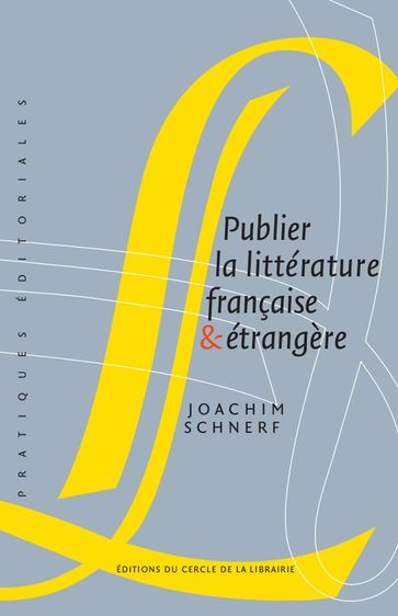 Publier la littérature française et étrangère - Joachim Schnerf