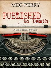 Published to Death: A Jamie Brodie Mystery
