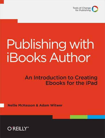 Publishing with iBooks Author - Nellie McKesson - Adam Witwer