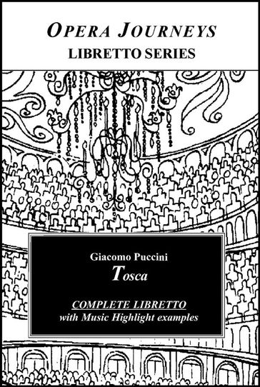 Puccini's Tosca - Opera Journeys Libretto Series - Burton D. Fisher