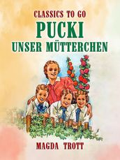 Pucki - Unser Mütterchen