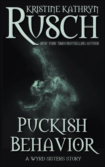 Puckish Behavior - Kristine Kathryn Rusch