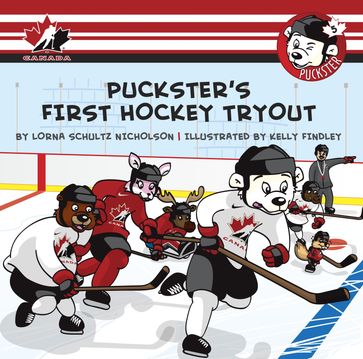 Puckster's First Hockey Tryout - Lorna Schultz Nicholson