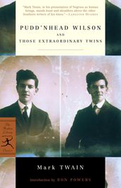 Pudd nhead Wilson and Those Extraordinary Twins