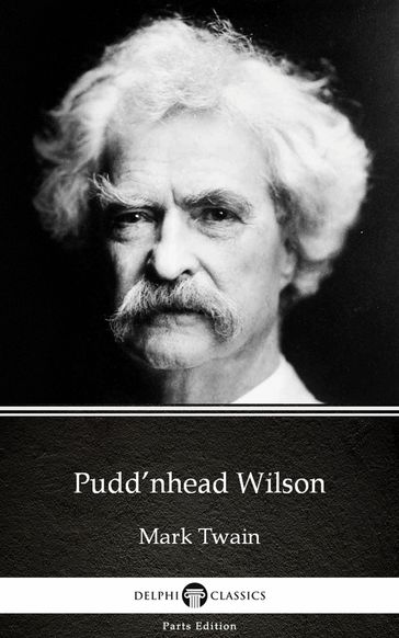 Pudd'nhead Wilson by Mark Twain (Illustrated) - Twain Mark
