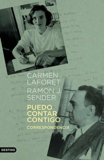 Puedo contar contigo. Correspondencia - Carmen Laforet - Ramon J. Sender