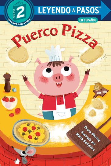 Puerco Pizza (Pizza Pig Spanish Edition) - Diana Murray