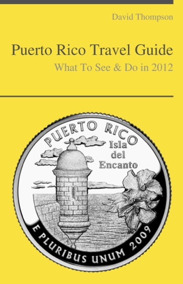 Puerto Rico Travel Guide - What To See & Do - David Thompson