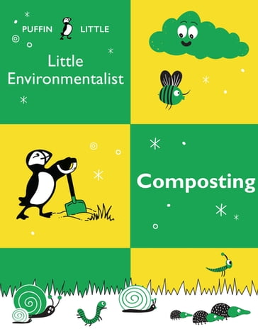 Puffin Little Environmentalist: Composting - Penguin Random House Australia