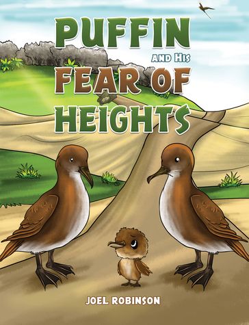 Puffin and His Fear of Heights - Joel Robinson