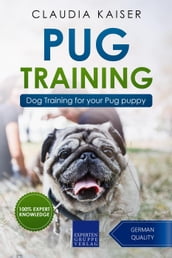 Pug Training: Dog Training for Your Pug Puppy