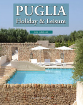 Puglia. Holiday & leisure. Nuova ediz.