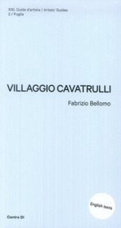 Puglia. Villaggio Cavatrulli. Ediz. inglese