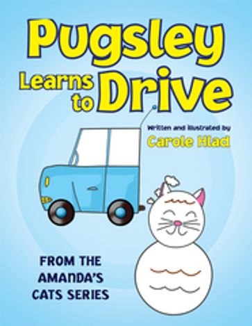 Pugsley Learns to Drive - Carole Hlad