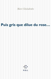 Puis gris que dilue du rose