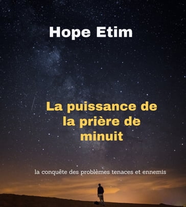 La Puissance De La Prière De Minuit - Hope Etim