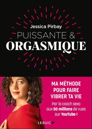 Puissante et orgasmique - Jessica Pirbay