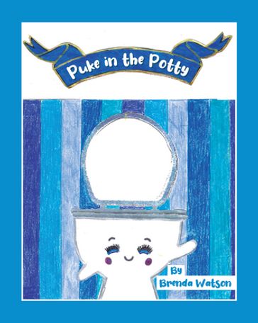 Puke in the Potty - Brenda Watson