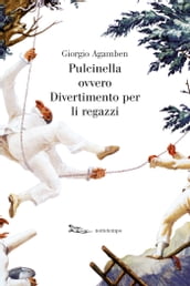 Pulcinella ovvero Divertimento per li regazzi