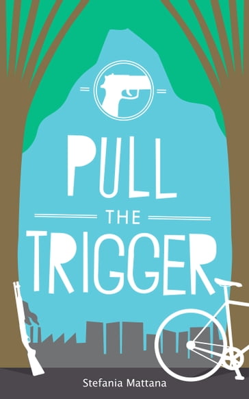 Pull the Trigger - A Chase Williams Murder Mystery - Stefania Mattana