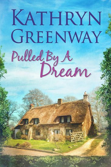 Pulled by a Dream - Kathryn Greenway