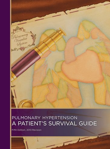 Pulmonary Hypertension: A Patient's Survival Guide - Gail Boyer Hayes