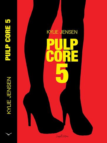 Pulp Core 5 - Kylie Jensen