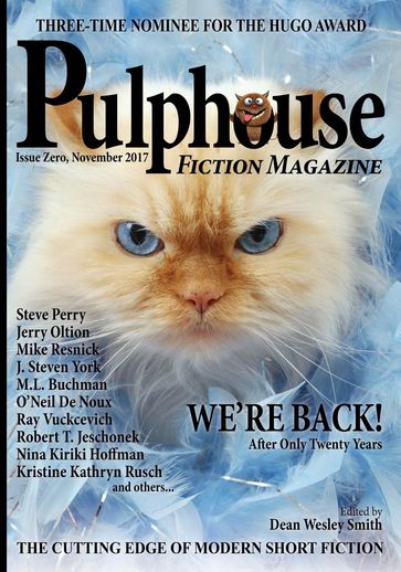 Pulphouse Fiction Magazine Issue Zero - Dean Wesley Smith - Annie Reed - Dayle A. Dermatis - Kevin J. Anderson - Kristine Kathryn Rusch - Robert T. Jeschonek - Kent Patterson - Nina Kiriki Hoffman - T. Thorn Coyle - J. Steven York - Ray Vukcevich - Sabrina Chase - Dan C. Duval - Jerry Oltion - M. L. Buchman - Steve Perry - Mike Resnick - ONeil De Noux - Esther M. Friesner