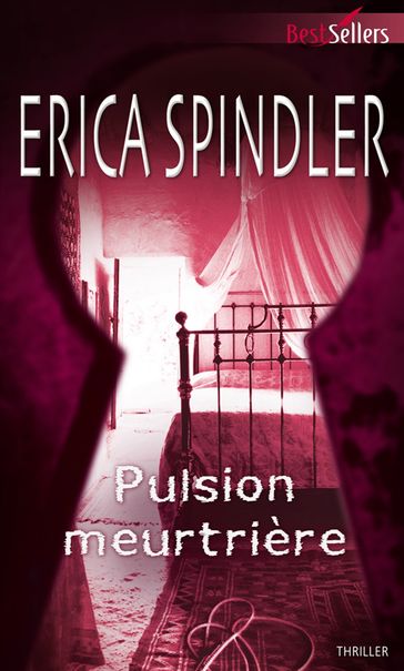 Pulsion meurtrière - Erica Spindler