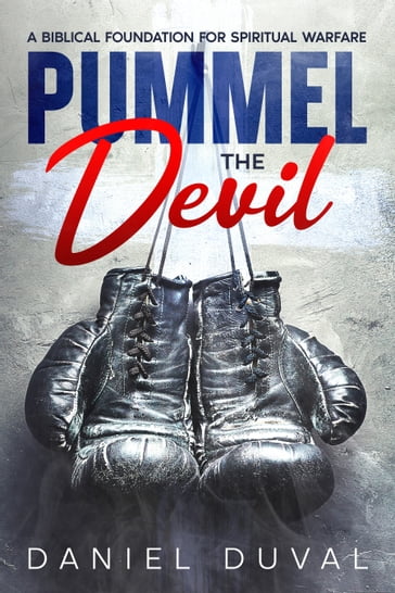 Pummel the Devil - Daniel Duval