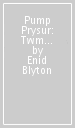 Pump Prysur: Twm a¿r Trysor