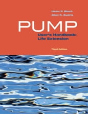 Pump User s Handbook: Life Extension, 3rd Edition