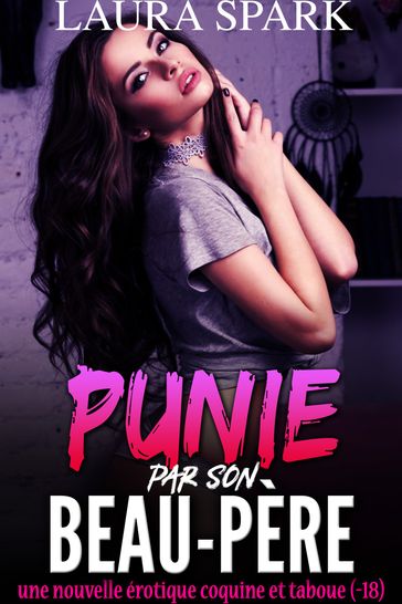 Punie par son beau-père - Laura Spark