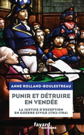 Punir et détruire en Vendée militaire