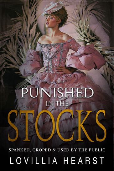 Punished In The Stocks - Lovillia Hearst