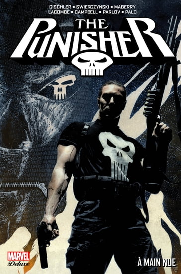 Punisher : À main nue - Duane Swierczynski - Goran Parlov - Jefte Palo - Jonathan Maberry - Laurence Campbell - Michel Lacombe - Victor Gischler