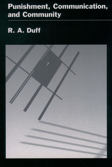 Punishment, Communication, and Community - R. A. Duff